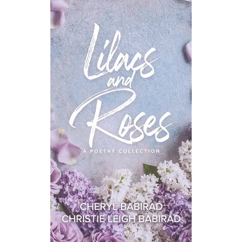 Lilacs and Roses