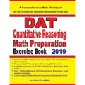 DAT Quantitative Reasoning Math Preparation Exercise Book: A Comprehensive Math Workbook and Two Full-Length DAT Quantitative Reasoning Math Practice