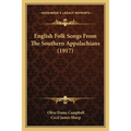 English Folk Songs From The Southern Appalachians (1917)