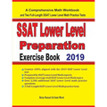 SSAT Lower Level Math Preparation Exercise Book: A Comprehensive Math Workbook and Two Full-Length SSAT Lower Level Math Practice Tests