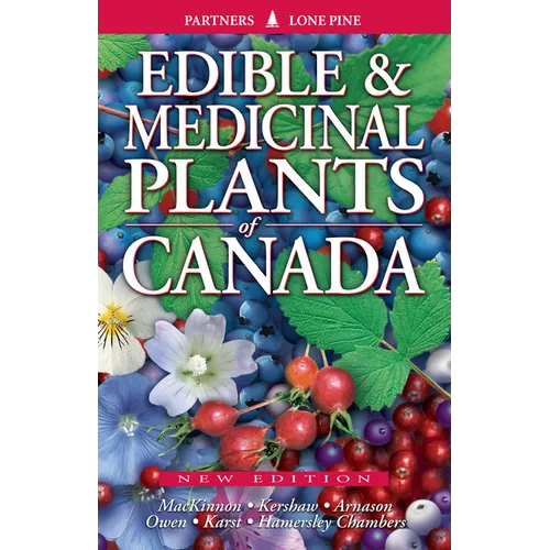 Edible and Medicinal Plants of Canada