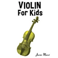 Violin for Kids: Christmas Carols, Classical Music, Nursery Rhymes, Traditional & Folk Songs!