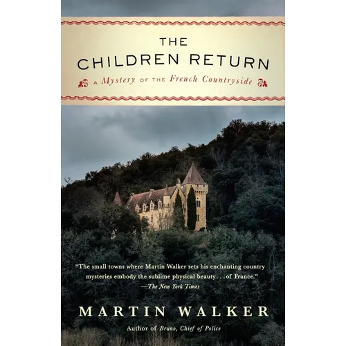 The Children Return: A Mystery of the French Countryside