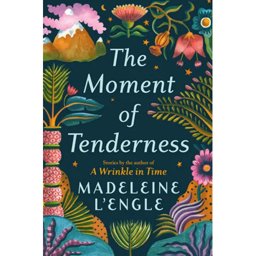The Moment of Tenderness