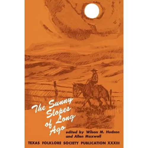 The Sunny Slopes of Long Ago