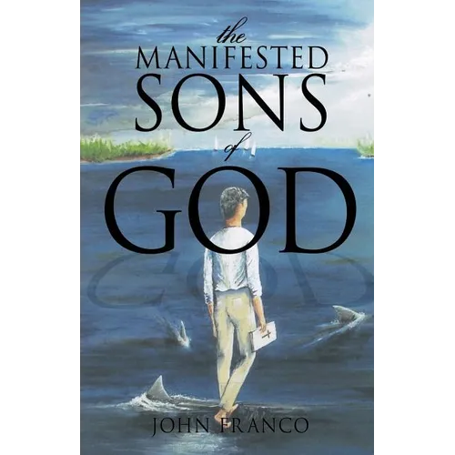The Manifested Sons of God