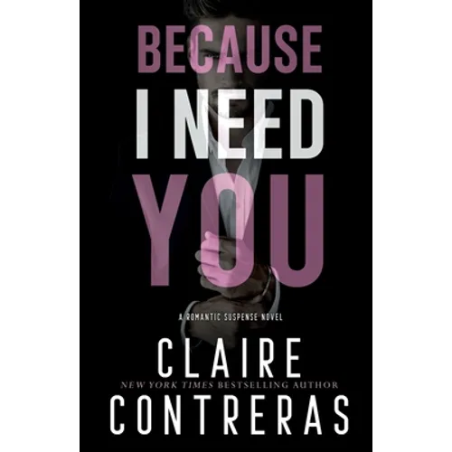 Because I Need You