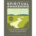 Twelve Steps to Spiritual Awakening: Enlightenment for Everyone