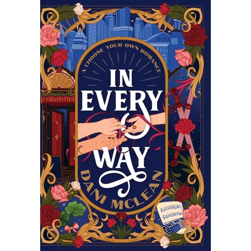 In Every Way: A Choose Your Own Adventure Romance