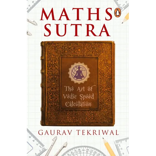 Maths Sutra: The Art of Vedic Speed Calculation