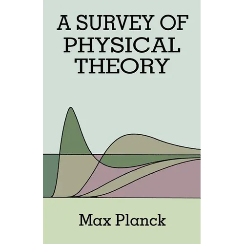 Survey of Physical Theory