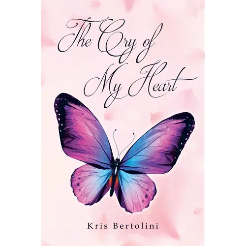 The Cry of My Heart