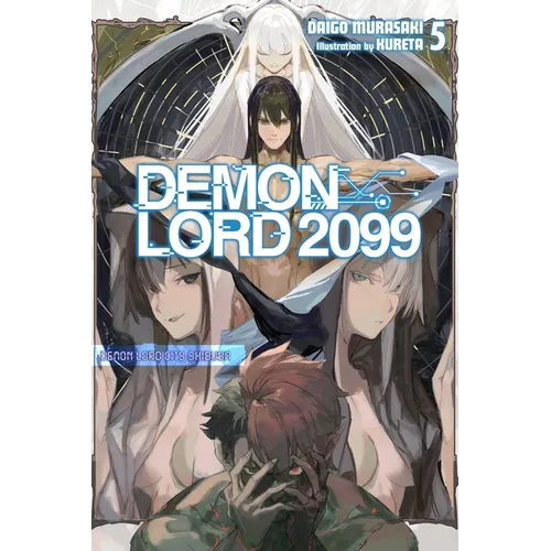 Demon Lord 2099, Vol. 5 (Light Novel): Demon Lord City Shibuya Volume 5