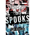 Spooks: The Haunting of America--The Private Use of Secret Agents