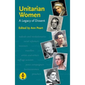 Unitarian Women: A Legacy of Dissent