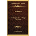 Deep River: An Interpretation of Negro Spirituals