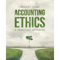 Accounting Ethics: A Practical Approach