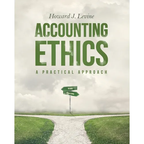 Accounting Ethics: A Practical Approach