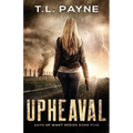 Upheaval: A Post Apocalyptic EMP Survival Thriller (Days of Want Book Five)