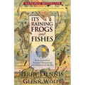 It's Raining Frogs and Fishes: Four Seasons of Natural Phenomena and Oddities of the Sky
