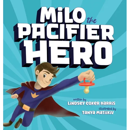 Milo the Pacifier Hero