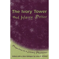 The Ivory Tower and Harry Potter: Perspectives on a Literary Phenomenon Volume 1