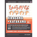 Learning Hiragana and Katakana - Beginner's Guide and Integrated Workbook Learn how to Read, Write and Speak Japanese: A fast and systematic approach,
