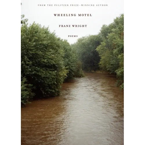 Wheeling Motel: Poems
