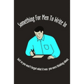 Notebook: Daily Journal - Notebook to Write In for Men Lined Paper Highlighted Journal Section