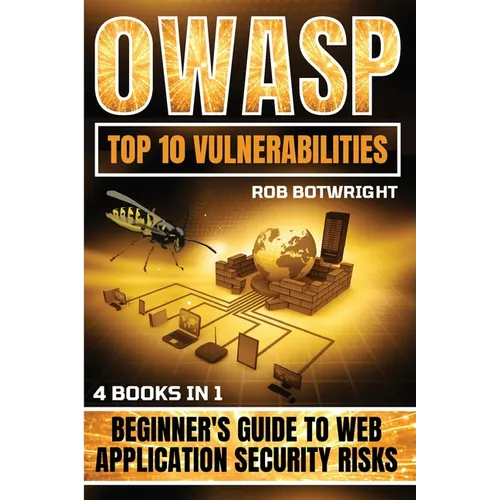 OWASP Top 10 Vulnerabilities: Beginner's Guide To Web Application Security Risks