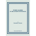 Women Leaders in the Ancient Synagogue