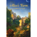 Alice's Farm: A Rabbit's Tale