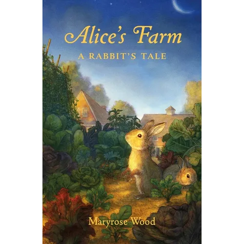 Alice's Farm: A Rabbit's Tale