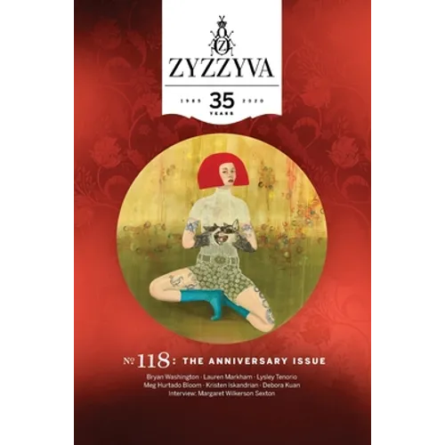 Zyzzyva #118: THE 35th ANNIVERSARY ISSUE