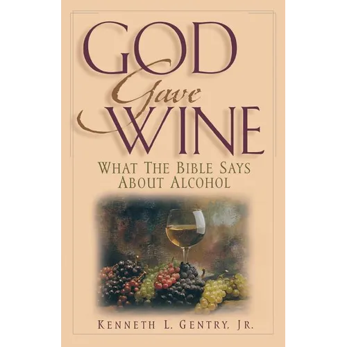 God Gave Wine