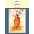 Persian Tales - Volume I - Kermani Tales - Illustrated by Hilda Roberts