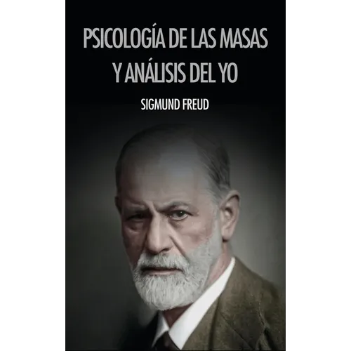 Psicología de las masas y análisis del yo