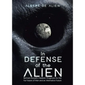 In Defense of the Alien: Bertram Russell's Fatalistic Prognosis for the Far Future of Man and an Alternative Future