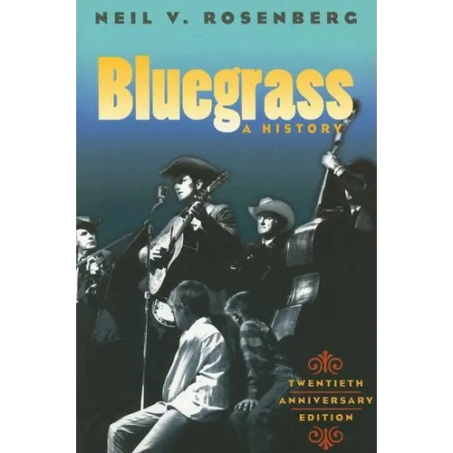 Bluegrass: A History 20th Anniversary Edition