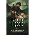 Into the Flood: Gods of Tellus Book 3: Gods of Tellus Book Three