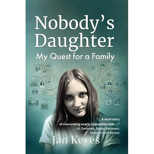 Nobody's Daughter: My Quest for a Family