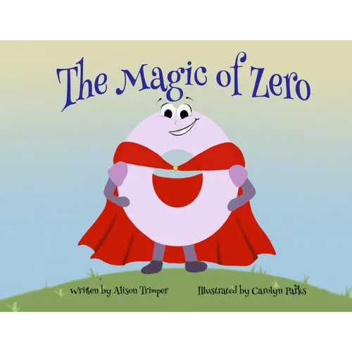 The Magic of Zero