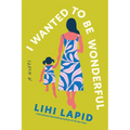 I Wanted to Be Wonderful
