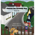 Samson the Grumbly Dog Meets Lily