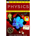 Instant Physics: From Aristotle to Einstein, and Beyond