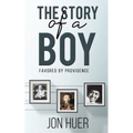 The Story of a Boy Favored by Providence
