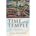 Time and the Temple: God and Man