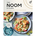 The Noom Kitchen: 100 Healthy, Delicious, Flexible Recipes for Every Day