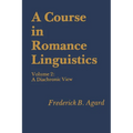 A Course in Romance Linguistics: Volume 2: A Diachronic View