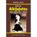 Daito-ryu Aikijujutsu: Hiden Mokuroku - Nikajo